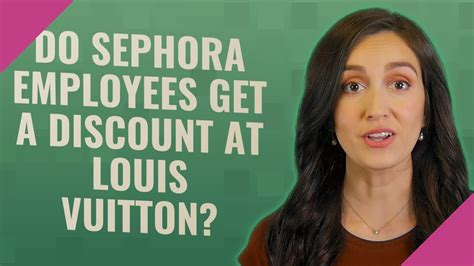 sephora employee discount louis vuitton|how much does sephora work.